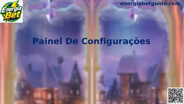 Painel de Configurações do Energia Bet