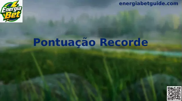 Gráfico ilustrativo de monitoramento de Pontuação Recorde no Energia Bet