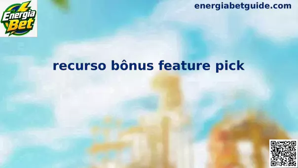 recurso bônus feature pick slots online