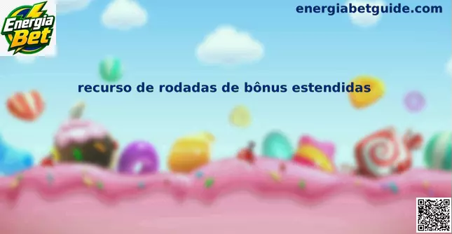 Recurso de rodadas de bônus estendidas Energia Bet